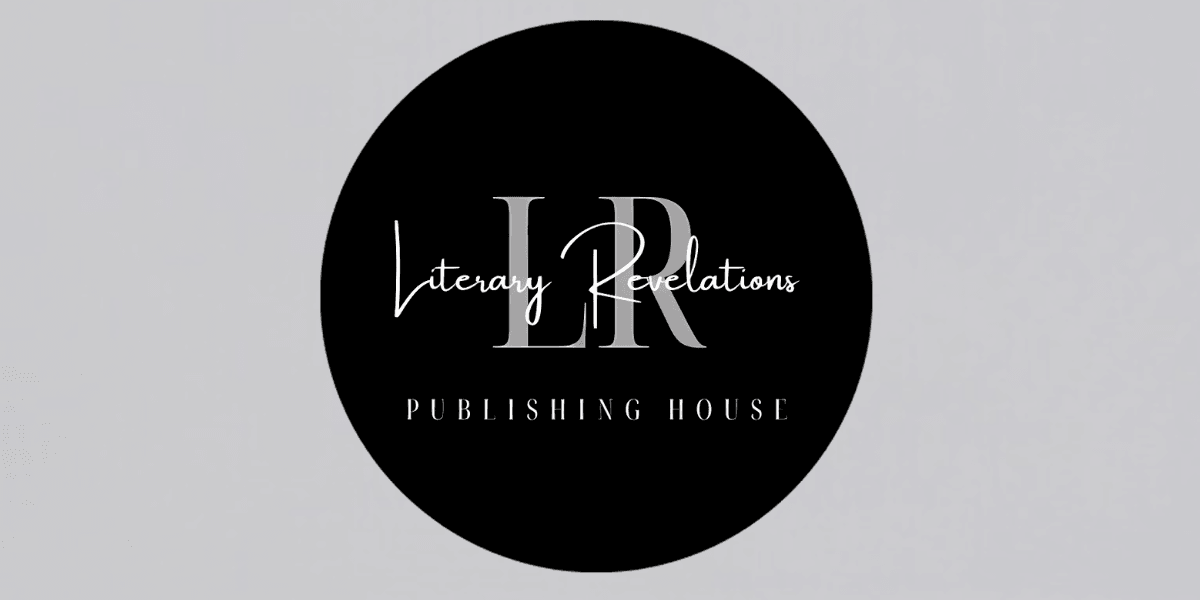 "Literary Revelations Publishing House logo featuring the initials 'LR' in elegant font, with 'Literary Revelations' written in cursive and 'PUBLISHING HOUSE' in bold, all within a circular black background, symbolizing creativity and literary excellence."