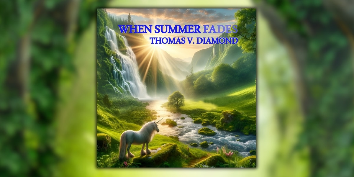 Thomas V Diamond Releases Dance Version Of “When Summer Fades” After Years Of Reflection And Evolution