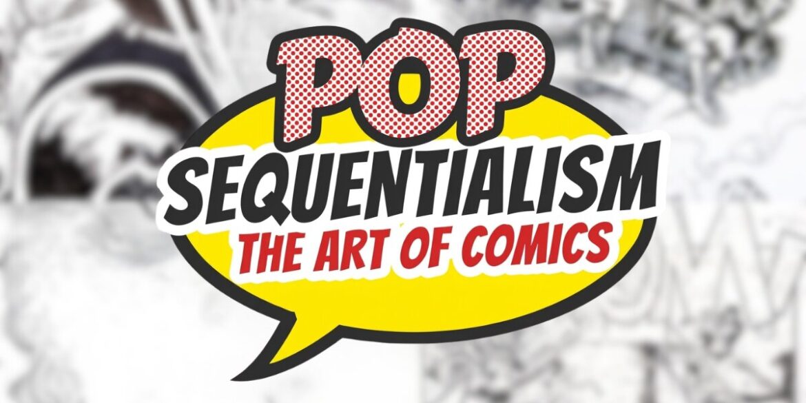 Artwork titled "Pop Sequentialism: The Art of Comics," showcasing affordable comic art and collectibles from renowned artists.